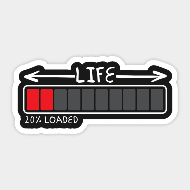 Life 20% Loaded 20th Birthday Sticker by thingsandthings